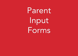 Parent Input Forms